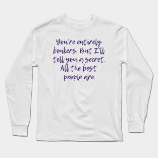 Entirely Bonkers Long Sleeve T-Shirt